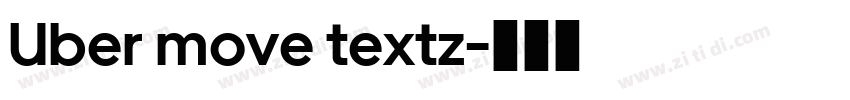 Uber move textz字体转换
